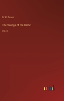 The Vikings of the Baltic: Vol. 3 3385249376 Book Cover