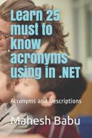 Learn 25 must to know acronyms using in .NET: Acronyms and Descriptions 1792159714 Book Cover