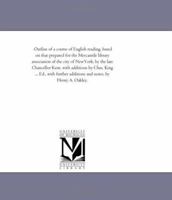 Outline Of A Course Of English Reading: Based On That Prepared For The Mercantile Library Association Of The City Of New York... 142550938X Book Cover