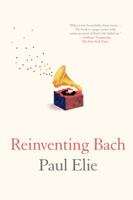 Reinventing Bach 0374534047 Book Cover