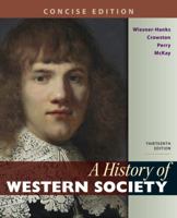 A History of Western Society, Concise Edition, Combined Volume 1319112749 Book Cover