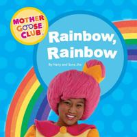 Mother Goose Club - Board Book - Rainbow, Rainbow 0989487121 Book Cover