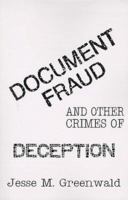 Document Fraud and Other Crimes of Deception 1559501553 Book Cover