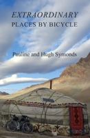 Extraordinary Places by Bicycle 1910237752 Book Cover