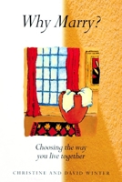 Why Marry?: Choosing the Way You Live Together (Lion Pocketbooks) 0745941265 Book Cover