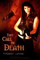 They Call Me Death 1605044520 Book Cover