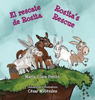 El rescate de Rosita * Rosita's Rescue 9962570328 Book Cover