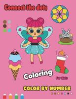 Connect the Dots Coloring for Girls Color by Number 1983257370 Book Cover