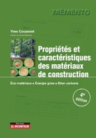Propriétés et caractéristiques des matériaux de construction: Éco-matériaux Énergie grise Bilan carbone (French Edition) 2281143457 Book Cover