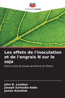 Les effets de l'inoculation et de l'engrais N sur le soja: Dans la zone de savane guinéenne du Ghana (French Edition) 6205221098 Book Cover