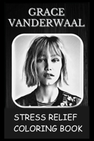 Stress Relief Coloring Book: Colouring Grace VanderWaal B0932Q3M1Y Book Cover
