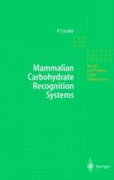 Mammalian Carbohydrate Recognition Systems 0412571102 Book Cover