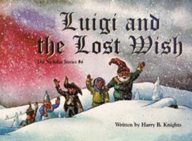 Luigi and the Lost Wish (The Nicholas Stories No. 4) 1581142501 Book Cover