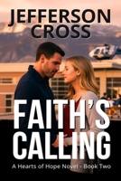 Faith's Calling: A Hearts of Hope Series Novel - Book Two B0G38VX3HK Book Cover