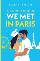 We Met in Paris (The Hayton Collection) B0FGLFX4VJ Book Cover
