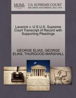 Laverick v. U S U.S. Supreme Court Transcript of Record with Supporting Pleadings 1270566709 Book Cover