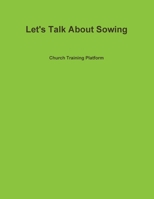Let's Talk About Sowing 1300846585 Book Cover