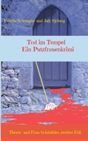 Tod im Tempel - ein Putzfrauenkrimi: Theres und Frau Schäufeles zweiter Fall 3743189941 Book Cover