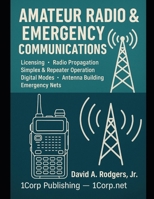 Amateur Radio & Emergency Communications (Off-Grid Radio Series) B0G5MZHXNW Book Cover