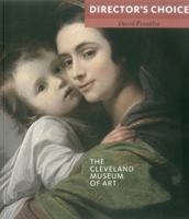 The Cleveland Museum of Art: Director's Choice 1857597842 Book Cover