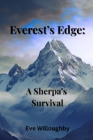 Everest's Edge: A Sherpa's Survival B0G3L39F99 Book Cover