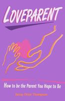 LoveParent 1481953958 Book Cover