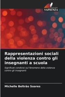Rappresentazioni sociali della violenza contro gli insegnanti a scuola (Italian Edition) 6207499417 Book Cover