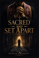 SACRED AND SET APART: on the priestly heart, the reality of temptation, and the weight of what is sown B0HF8LJH76 Book Cover