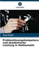 Problemlösungskompetenz und akademische Leistung in Mathematik 6205721872 Book Cover