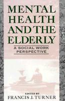 Mental Health and the Elderly 0029327954 Book Cover