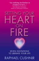 Setting Your Heart on Fire 0553815474 Book Cover