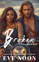 Broken (Fallen Angels MC) B0GF3J4R72 Book Cover