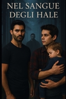 Nel nome degli Hale: Sterek Fanfiction (Italian Edition) B0F7XTY2QQ Book Cover