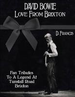 David Bowie: Love from Brixton 0992854822 Book Cover