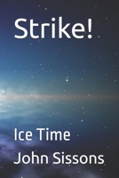 Strike!: Ice Time 1976722403 Book Cover