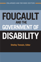 Foucault and the Government of Disability (Corporealities: Discourses of Disability) 0472036386 Book Cover