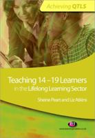 Teaching 14-19 Learners in the Lifelong Learning Sector 1844453650 Book Cover