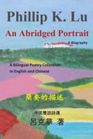 An Abridged Portrait: A Biography 1491278889 Book Cover