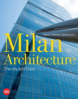 Milan Architecture: The City and Expo 8857228541 Book Cover