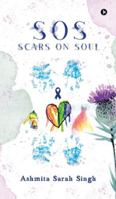 SOS: Scars On Soul B0G34TJCBC Book Cover