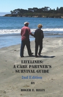 Lifelines: A Care Partner's Survival Guide 069229287X Book Cover