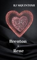 Brenton and Rene (The Hunt Brother's) B0DX9RCK5F Book Cover