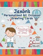 Jaxon's Personalized All Occasion Greeting Cards 1724322095 Book Cover
