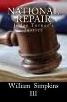 National Repair: Judge Turner's Justice 1452818851 Book Cover
