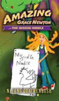 Amazing Grace Newton and The Missing Noodle 0999434578 Book Cover