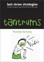 Tantrums (Last Straw Strategies) 0764124412 Book Cover