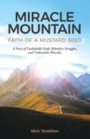 Miracle Mountain: Faith of a Mustard Seed B0FKHL4LZ8 Book Cover