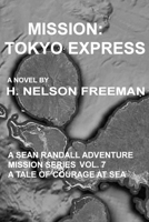 Mission: Tokyo Express B09L4RXS4D Book Cover