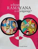 Whose Ramayana Is It Anyway? 938536054X Book Cover