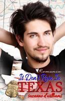 It Don't Rain In Texas 1499631197 Book Cover